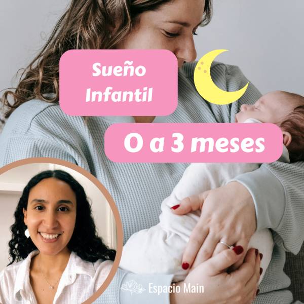 Taller de Sueño Infantil 0 a 3 meses: Preparando los primeros meses de vida